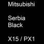 Preview: Mitsubishi, Serbia Black, X15 / PX1.